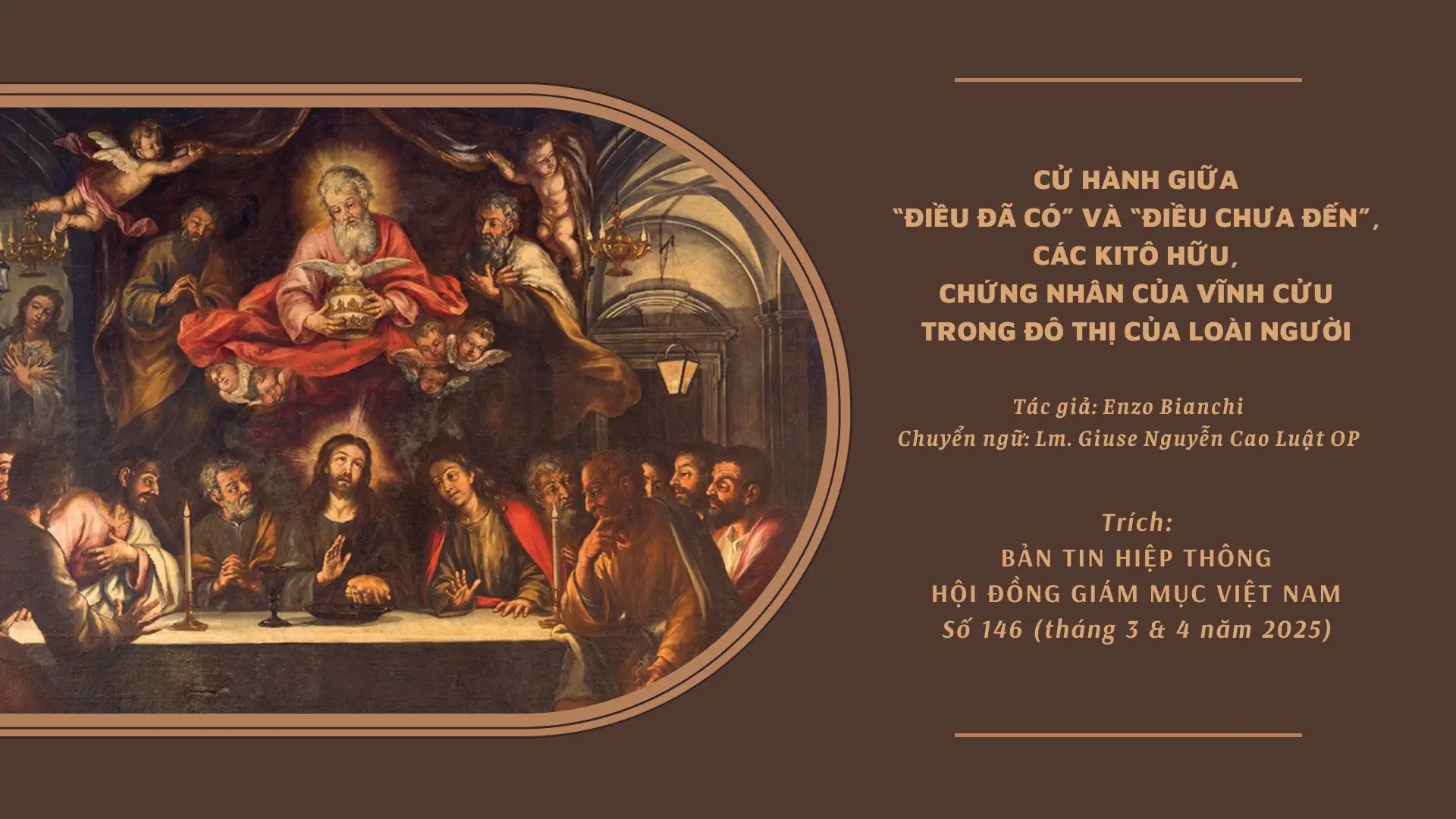 Cử hành giữa “điều đã có” và “điều chưa đến”, các Kitô hữu, chứng nhân của vĩnh cửu trong đô thị của loài người

